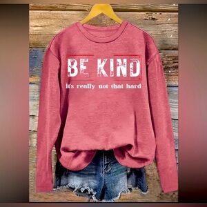 BE KIND LONG SLEEVE CREW NECK
SHIRT NIP